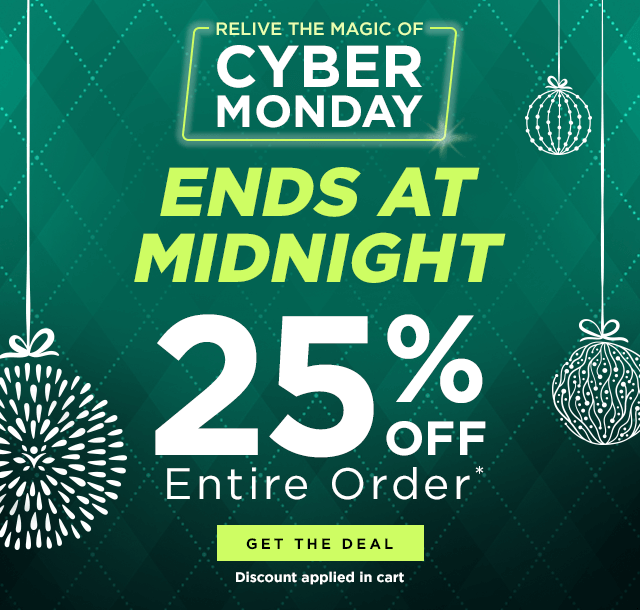 25% Off Entire Order