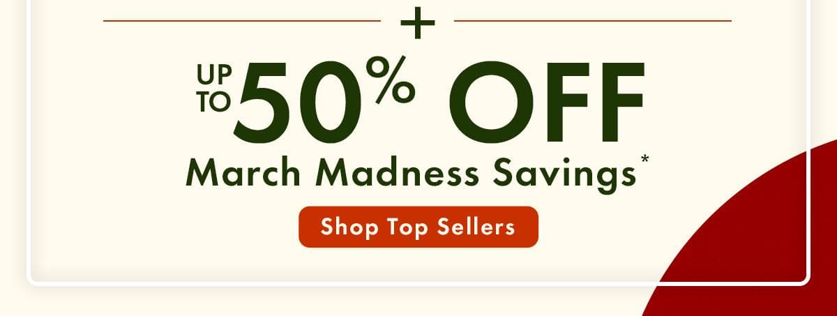 Up to 50% off Top Sellers