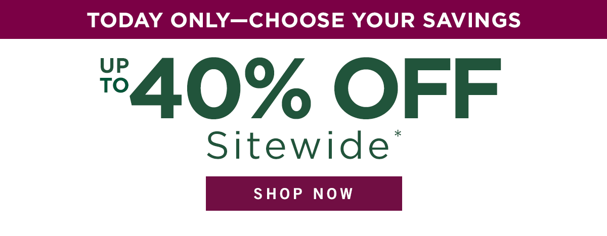 Up to 40% off sitewide