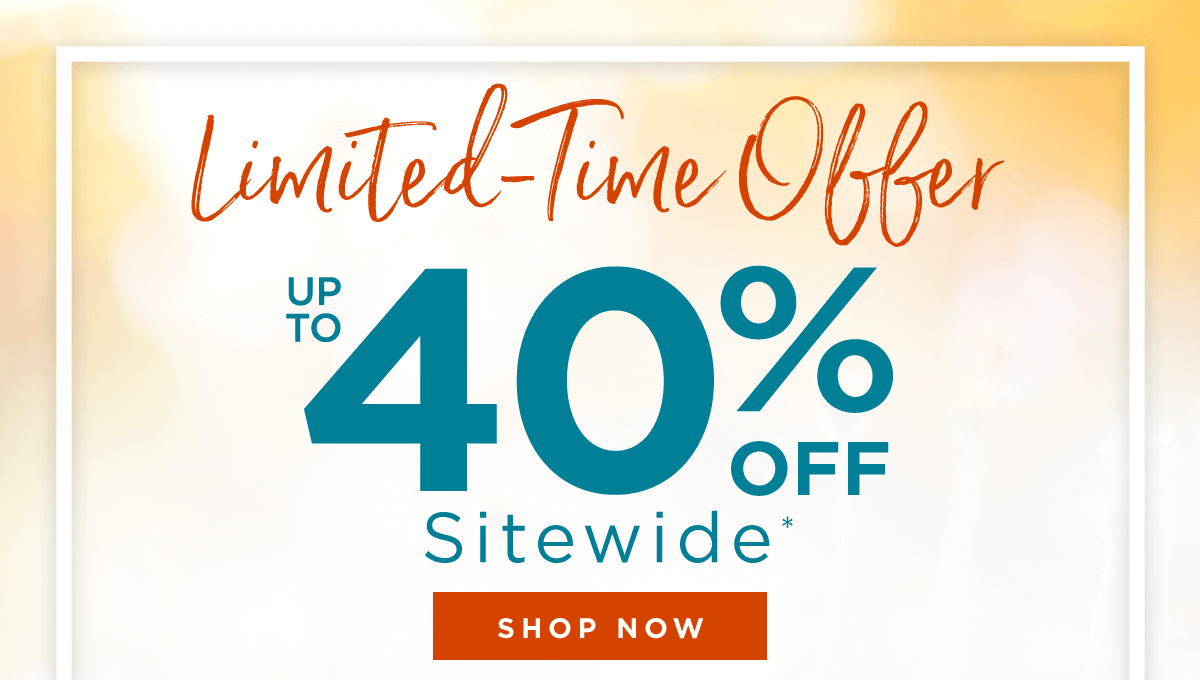 Up to 40% off Sitewide