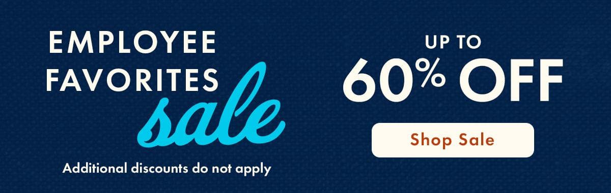 Up to 60% off Employee Favorites