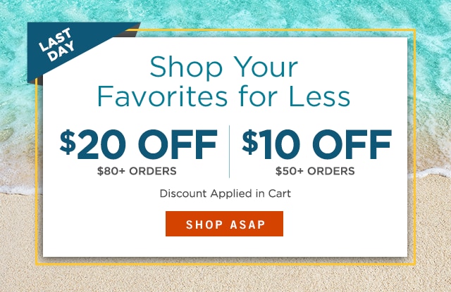 Shop Your Favorites for Less $20 OFF $10 OFF $80 ORDERS $50 ORDERS Discount Applied in Cart EL LSy V 