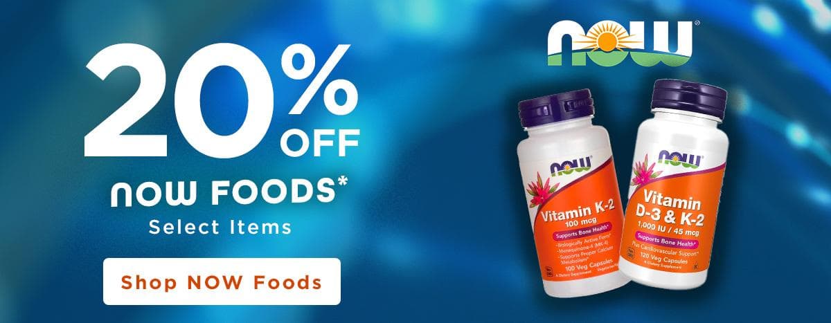 20% off NOW Foods