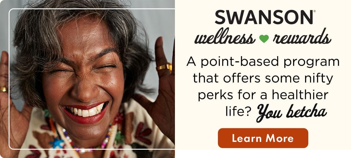 Join Swanson Wellness Rewards