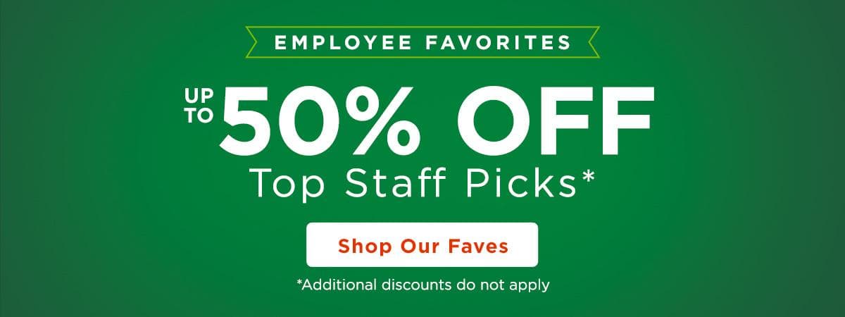 Up to 50% off Top Staff Picks