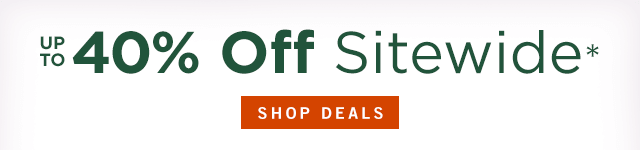 Up to 40% off sitewide