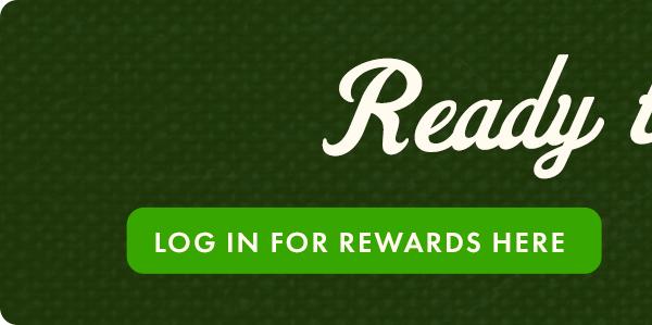 Log in for rewards here