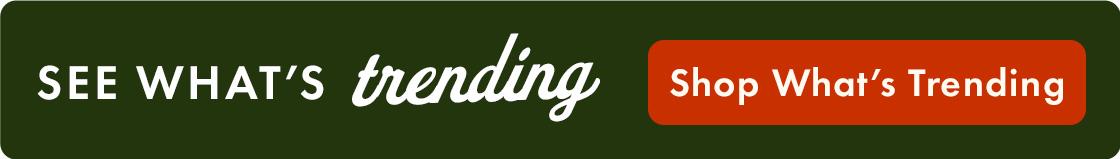 Shop What's Trending