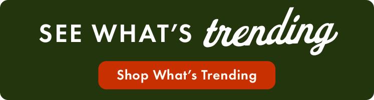 Shop What's Trending
