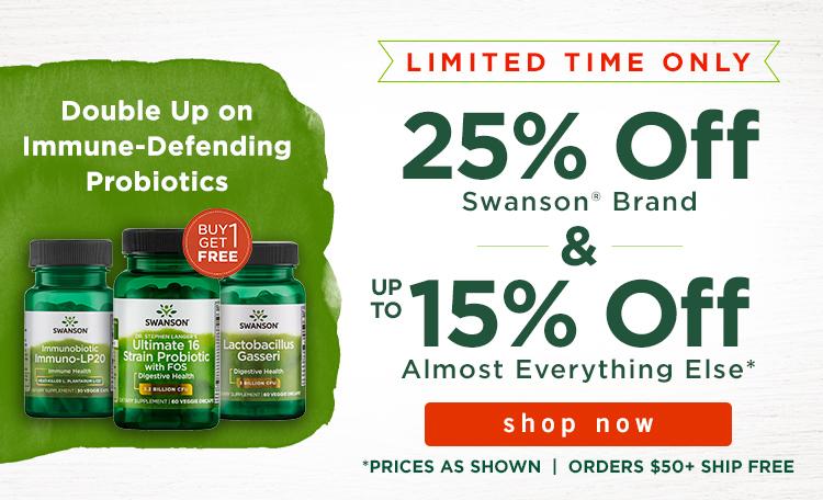 25% Off Swanson Brand & up to 15% off almost everything else