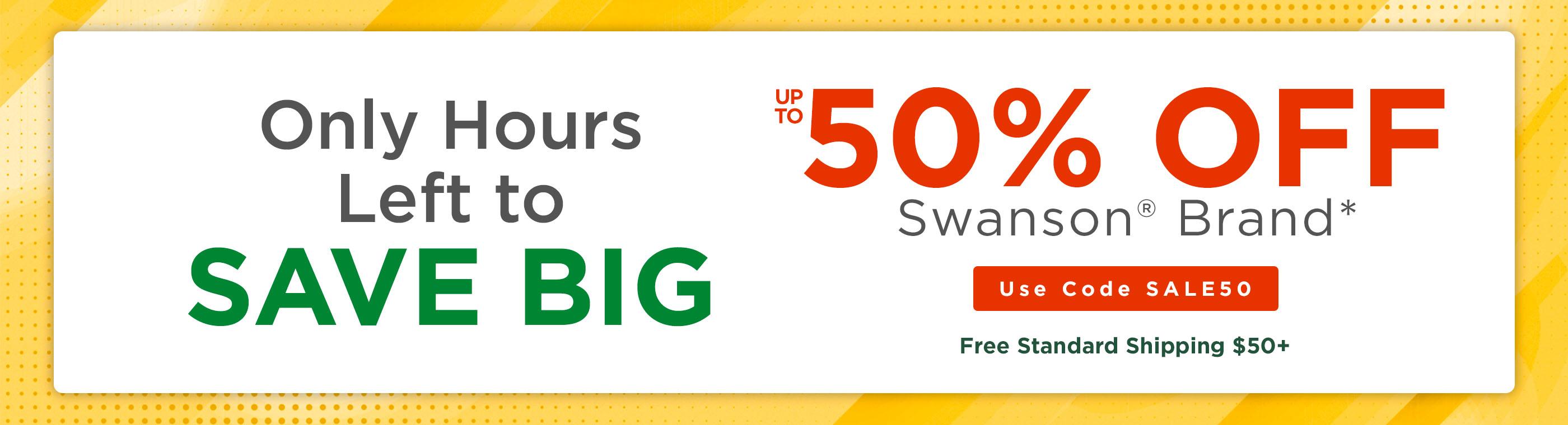 Up to 50% off Swanson Brand 