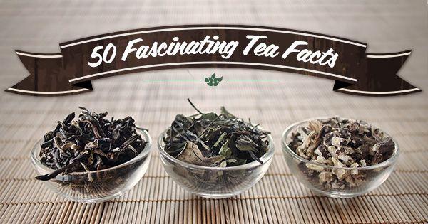 test-50 Facts You Didn’t Know About Tea