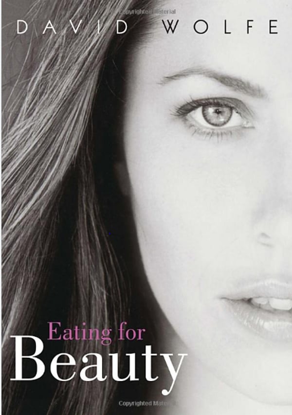 test-Eating for Beauty David Wolfes RawFood Guide to Cleansing Rejuvenating  &  AntiAging