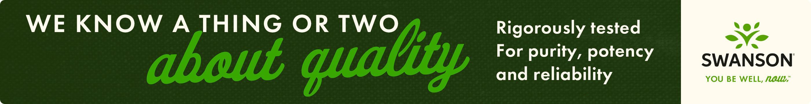 We know a thing or two about quality