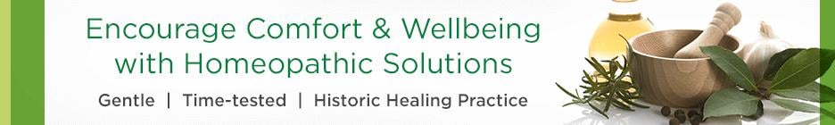 Encourage Comfort and Wellbeing with Homeopathic Solutions. Gentle, Time-tested, Historic Healing Practice