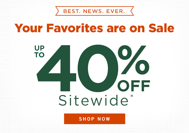 Up to 40% off sitewide