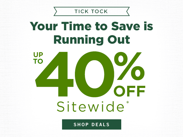 Up to 40% off Sitewide